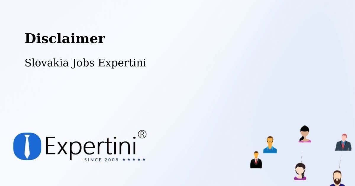 Disclaimer – Galanta - Slovakia Jobs Expertini