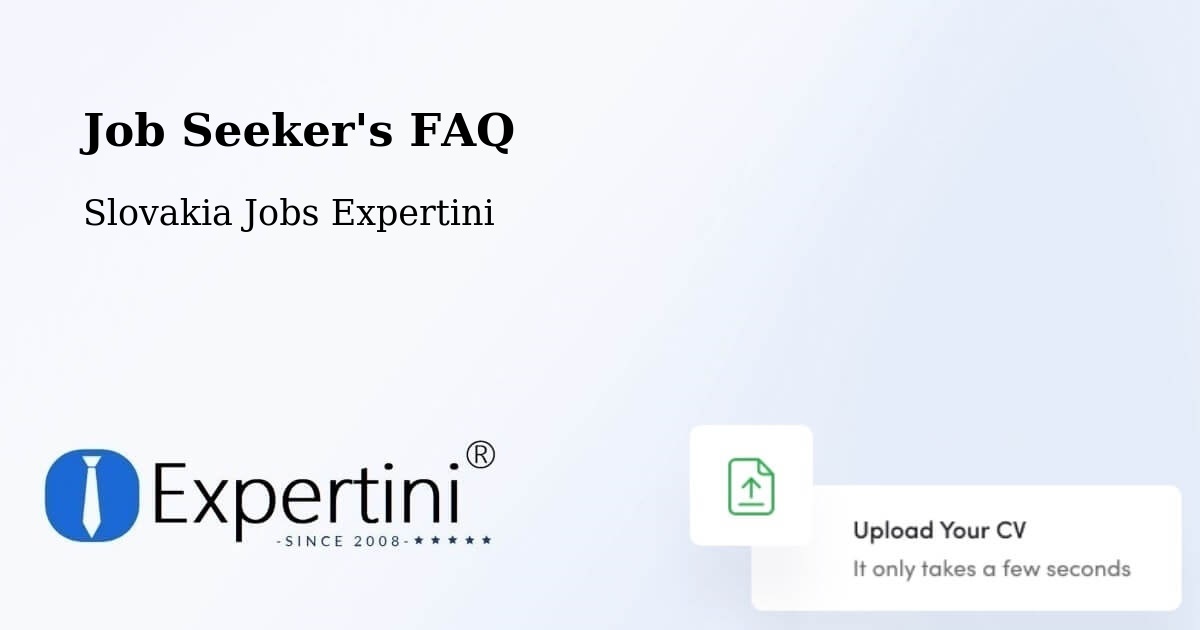 Job Seeker FAQ – Galanta - Slovakia Jobs Expertini